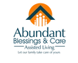 Abundant Blessings and Care Assisted Living